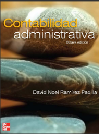 Contabilidad Administrativa David Noel Ramírez Padilla