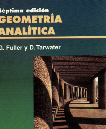 Geometría Analitica Fuller y Tarwater 7a edición