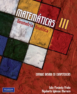 Matemáticas III Geometría Analítica Julio Pimienta Pearson