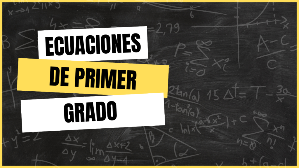 Ecuaciones de primer grado una incógnita