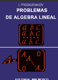 Problemas de Algebra Lineal Proskuriakov Editorial Mir Moscú